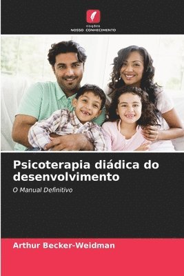 Arthur Becker-Weidman - Psicoterapia diádica do desenvolvimento, Häftad