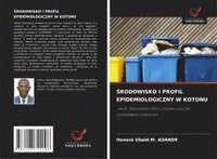 bokomslag ?rodowisko I Profil Epidemiologiczny W Kotonu