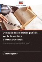 bokomslag L'impact des marchés publics sur la fourniture d'infrastructures