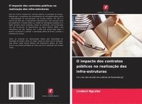 bokomslag O impacto dos contratos públicos na realização das infra-estruturas