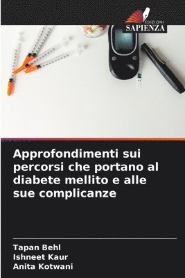 bokomslag Approfondimenti sui percorsi che portano al diabete mellito e alle sue complicanze