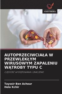 bokomslag Autoprzeciwciala W Przewleklym Wirusowym Zapaleniu W?troby Typu C