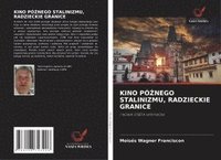 bokomslag Kino Pó?nego Stalinizmu, Radzieckie Granice