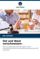 bokomslag Ost und West verschmelzen: