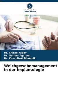 bokomslag Weichgewebemanagement in der Implantologie
