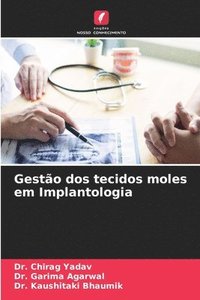 bokomslag Gestão dos tecidos moles em Implantologia