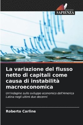 bokomslag La variazione del flusso netto di capitali come causa di instabilità macroeconomica