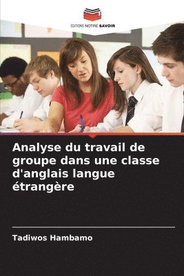 bokomslag Analyse du travail de groupe dans une classe d'anglais langue étrangère
