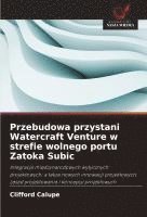 bokomslag Przebudowa przystani Watercraft Venture w strefie wolnego portu Zatoka Subic