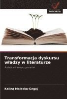 bokomslag Transformacja dyskursu w¿adzy w literaturze