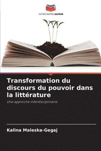bokomslag Transformation du discours du pouvoir dans la littérature