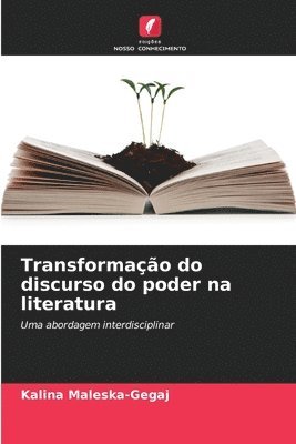 bokomslag Transformação do discurso do poder na literatura