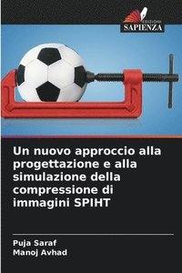 bokomslag nuovo approccio alla progettazione e alla simulazione della compressione di immagini SPIHT