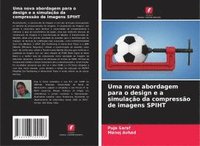 bokomslag Uma nova abordagem para o design e a simulação da compressão de imagens SPIHT