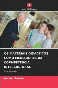 bokomslag OS Materiais Didácticos Como Mediadores Da Copmpetência Intercultural