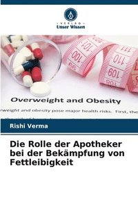 bokomslag Die Rolle der Apotheker bei der Bekämpfung von Fettleibigkeit