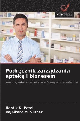 bokomslag Podr?cznik zarz?dzania aptek? i biznesem