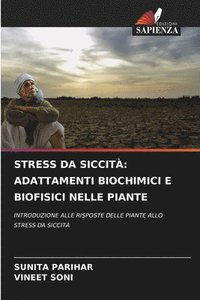 bokomslag Stress Da Siccità: Adattamenti Biochimici E Biofisici Nelle Piante