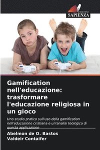 bokomslag Gamification nell'educazione: trasformare l'educazione religiosa in un gioco