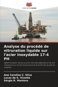 bokomslag Analyse du procédé de nitruration liquide sur l'acier inoxydable 17-4 PH