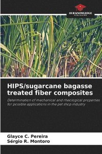 bokomslag HIPS/sugarcane bagasse treated fiber composites