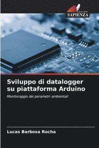bokomslag Sviluppo di datalogger su piattaforma Arduino
