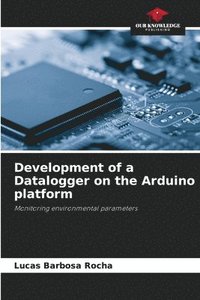 bokomslag Development of a Datalogger on the Arduino platform