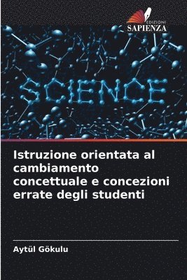bokomslag Istruzione orientata al cambiamento concettuale e concezioni errate degli studenti