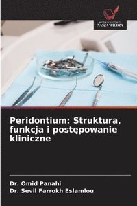 bokomslag Peridontium: Struktura, funkcja i post?powanie kliniczne