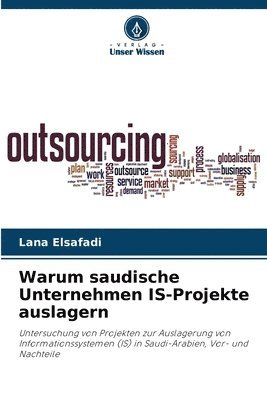 Lana Elsafadi - Warum saudische Unternehmen IS-Projekte auslagern, Häftad