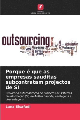Lana Elsafadi - Porque é que as empresas sauditas subcontratam projectos de SI, Häftad