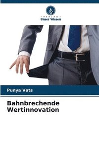 bokomslag Bahnbrechende Wertinnovation