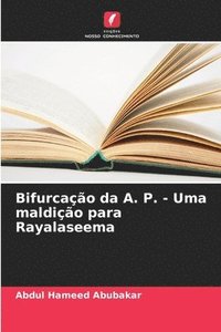 bokomslag Bifurcação da A. P. - Uma maldição para Rayalaseema