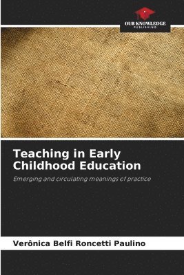 Verônica Belfi Roncetti Paulino - Teaching in Early Childhood Education, Häftad