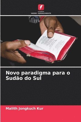 bokomslag Novo paradigma para o Sudão do Sul