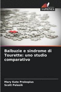 bokomslag Balbuzie e sindrome di Tourette: uno studio comparativo