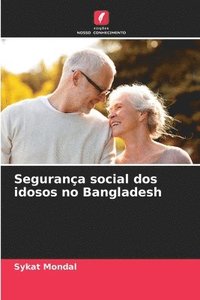 bokomslag Segurança social dos idosos no Bangladesh
