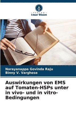 bokomslag Auswirkungen von EMS auf Tomaten-HSPs unter in vivo- und in vitro-Bedingungen