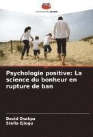 bokomslag Psychologie positive: La science du bonheur en rupture de ban