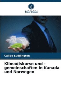 bokomslag Klimadiskurse und -gemeinschaften in Kanada und Norwegen