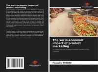 bokomslag The socio-economic impact of product marketing