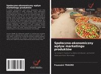 bokomslag Spo¿eczno-ekonomiczny wp¿yw marketingu produktów