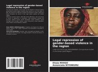 bokomslag Legal repression of gender-based violence in the region