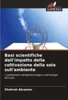 bokomslag Basi scientifiche dell'impatto della coltivazione della soia sull'ambiente