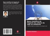 bokomslag Base científica do impacto da cultura da soja no ambiente