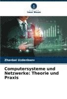 bokomslag Computersysteme und Netzwerke: Theorie und Praxis