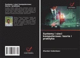 bokomslag Systemy i sieci komputerowe: teoria i praktyka