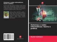 bokomslag Sistemas e redes informáticas: teoria e prática
