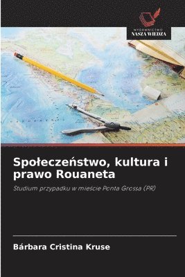 bokomslag Spolecze?stwo, kultura i prawo Rouaneta