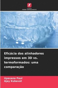 bokomslag Eficácia dos alinhadores impressos em 3D vs. termoformados: uma comparação
